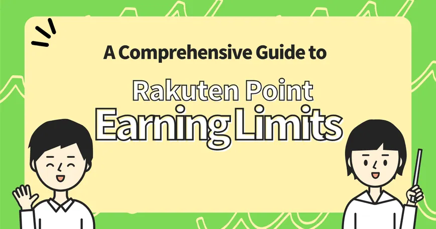 A Comprehensive Guide to Rakuten Point Earning Limits thumbnail